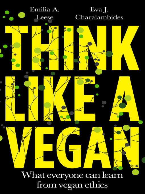 Title details for Think Like a Vegan by Emilia A. Leese - Available